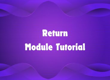 Tutorial image on return processes